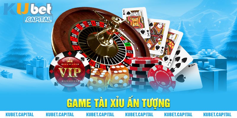 Game Tài Xỉu ấn tượng tại Kubet Casino