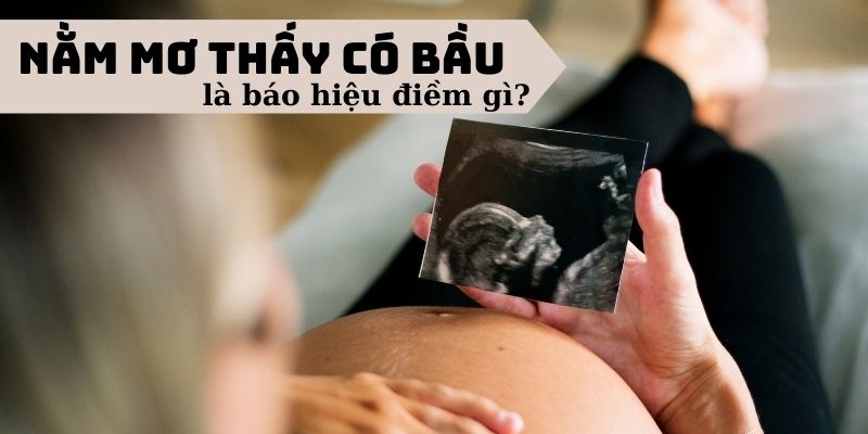 Ý nghĩa của hình ảnh mang bầu trong mơ